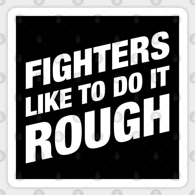 Fighters Like To Do It Rough Tabletop RPG Sticker by pixeptional